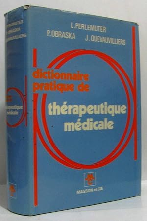 Imagen del vendedor de Dictionnaire pratique de thrapeutique mdicale a la venta por crealivres