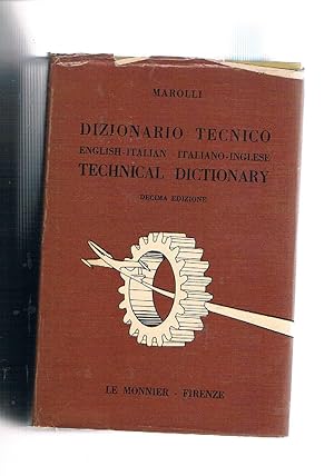 Imagen del vendedor de Dizionario tecnico inglese-italiano, italiano-inglese. Technical dicionary english-Italian, Italian-English. Decima edizione riveduta e ampliata. In aggiunta una cartellina in similpelle contenente 39 tav. pi volte ripiegate all'interno.(complete) a la venta por Libreria Gull