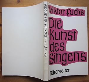 Seller image for Die Kunst des Singens. Musizieren mit der eigenen Stimme. for sale by Antiquariat Roland Ggler