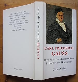 Bild des Verkufers fr Carl Friedrich Gauss. De Frst der Mathematiker in Briefen und Gesprchen. zum Verkauf von Antiquariat Roland Ggler