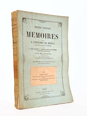 Nouvelle collection des mémoires relatifs à l'Histoire de France, depuis le XIIIe siècle jusqu'à ...