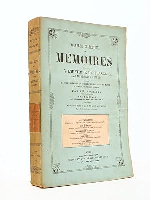 Bild des Verkufers fr Nouvelle collection des mmoires relatifs  l'Histoire de France, depuis le XIIIe sicle jusqu' la fin du XVIIIe sicle, Tome IV ( 4 ) : Philippe de Commynes - Mmoires sur le rgne de Louis XI et de Charles VIII ; Jean de Troyes [Greffier de l Htel de Ville de Paris] - Chronique scandaleuse : Histoire de Louis XI ; Guillaume de Villeneuve - Mmoires sur le rgne de Charles VIII ; Jean Bouchet - Pangyrique de Louis de La Trmoille ; Le Loyal Serviteur - Histoire du bon chevalier Bayard [ Bayart ] zum Verkauf von Librairie du Cardinal