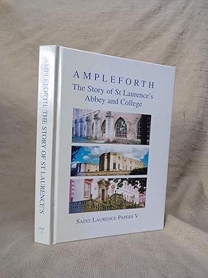 Imagen del vendedor de AMPLEFORTH THE STORY OF ST LAURENCE'S ABBEY AND COLLEGE a la venta por Gage Postal Books