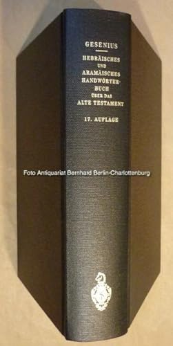 Hebräisches und Aramäisches Handwörterbuch über das Alte Testament]; Wilhelm Gesenius' hebräische...