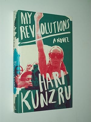 Imagen del vendedor de My Revolutions: A Novel a la venta por Rodney Rogers