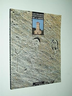 Image du vendeur pour Les glises Fortifies De La Meuse: au coeur de la mmoire des terroirs mis en vente par Rodney Rogers