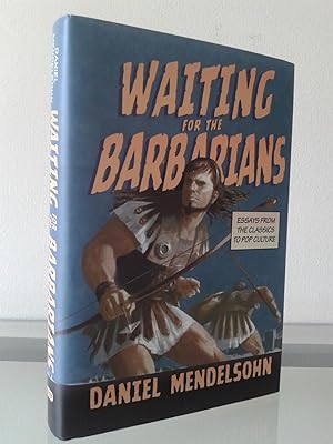 Bild des Verkufers fr Waiting For The Barbarians: Essays from the Classics to Pop Culture zum Verkauf von MDS BOOKS