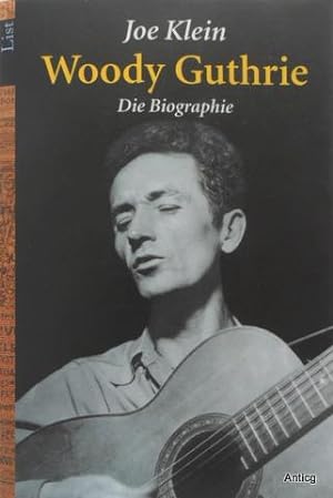Bild des Verkufers fr Woody Guthrie. Die Biographie. zum Verkauf von Antiquariat Gntheroth