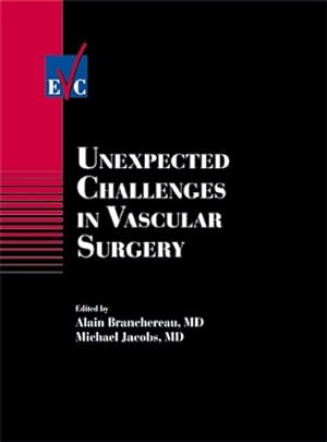 Bild des Verkufers fr Unexpected Challenges in Vascular Surgery zum Verkauf von Libro Co. Italia Srl