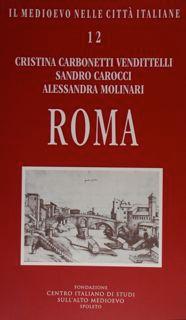 Seller image for Roma. Il Medioevo nelle citt italiane n.12. for sale by EDITORIALE UMBRA SAS