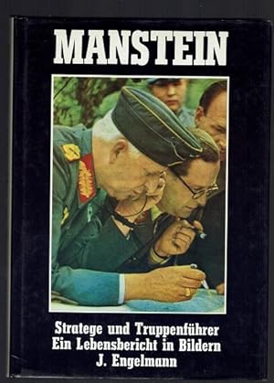 Seller image for Manstein. Stratege und Truppenfhrer. Ein Lebensbericht in Bildern for sale by Antiquariat Stange