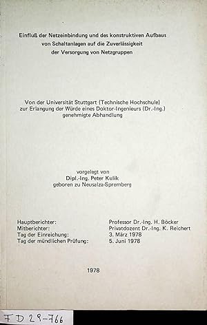 Bild des Verkufers fr Einfluss der Netzeinbindung und des konstruktiven Aufbaus von Schaltanlagen auf die Zuverlssigkeit der Versorgung von Netzgruppen. Stuttgart, Univ., Diss., 1978 zum Verkauf von ANTIQUARIAT.WIEN Fine Books & Prints