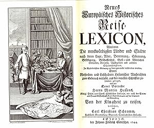 Neues europäisches historisches Reise-Lexicon. Teil 1: Aachen bis Merida, Teil 2: Merseburg bis Z...