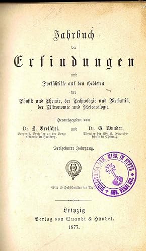 Imagen del vendedor de Jahrbuch der Erfindungen und Fortschritte auf den Gebieten der Physik und Chemie, der Technologie und Mechanik, der Astronomie und Metereologie (13. Jahrgang 1877) a la venta por Libro-Colonia (Preise inkl. MwSt.)