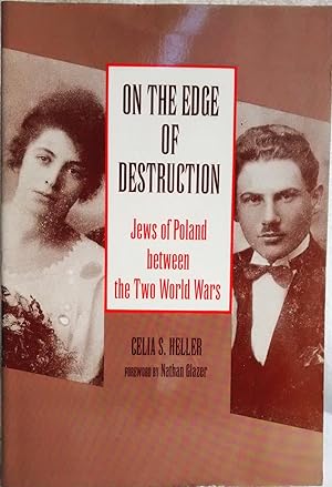 On the Edge of Destruction: Jews of Poland Between the Two World Wars