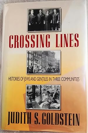 Crossing Lines: Histories of Jews and Gentiles in Three Communities