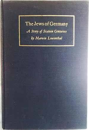 Imagen del vendedor de The Jews of Germany: A Story of Sixteen Centuries a la venta por Generations Press