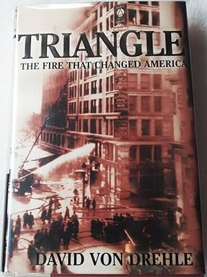 Triangle: The Fire That Changed America