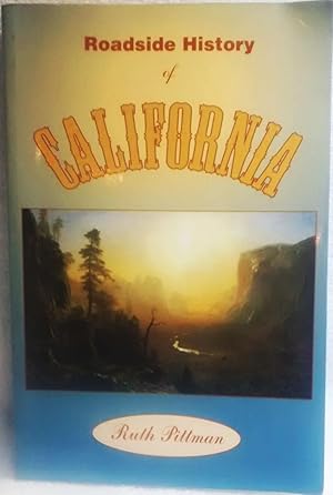 Roadside History of California