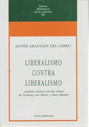 Imagen del vendedor de Liberalismo contra liberalismo a la venta por Librera Cajn Desastre