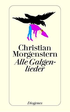 Seller image for Alle Galgenlieder: Galgenlieder /Palmstrm /Palma Kunkel /Der Gingganz for sale by ANTIQUARIAT Franke BRUDDENBOOKS
