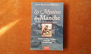 Image du vendeur pour Les Mystres de la Manche. Histoires insolites, tranges, criminelles et extraordinaires mis en vente par Librairie de la Garenne