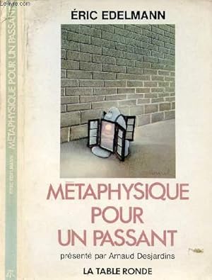 Bild des Verkufers fr METAPHYSIQUE POUR UN PASSANT zum Verkauf von Le-Livre