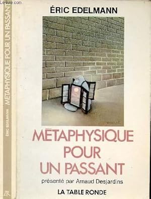 Bild des Verkufers fr METAPHYSIQUE POUR UN PASSANT zum Verkauf von Le-Livre