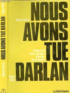Immagine del venditore per NOUS AVONS TUE DARLAN venduto da Le-Livre