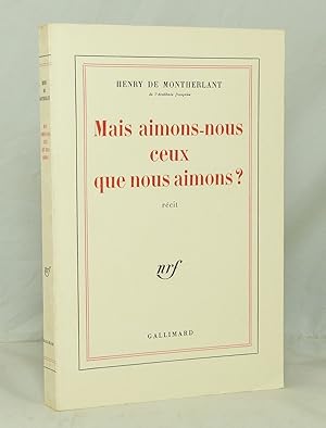 Immagine del venditore per Mais aimons-nous ceux que nous aimons? venduto da Librairie KOEGUI