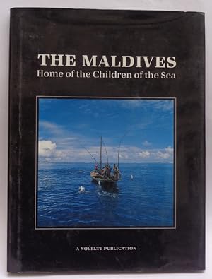 Bild des Verkufers fr The Maldives. Home of the Children of the Sea. Photos: Mustag Hussain zum Verkauf von Der Buchfreund