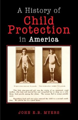 Imagen del vendedor de A History of Child Protection in America a la venta por Libro Co. Italia Srl