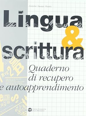 Image du vendeur pour Lingua & scrittura. Per le Scuole superiori mis en vente par Libro Co. Italia Srl