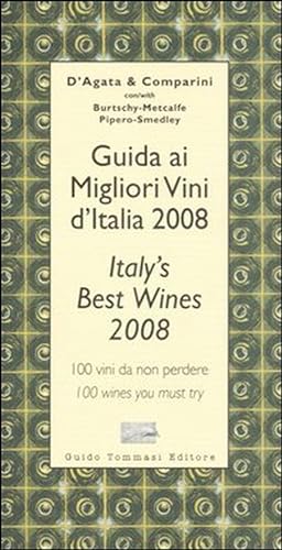 Image du vendeur pour Guida ai migliori vini d'Italia 2008. 100 vini da non perdereItaly's best wines 2008. 100 wines you must try mis en vente par Libro Co. Italia Srl