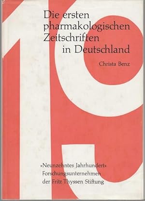 Bild des Verkufers fr Die ersten pharmakologischen Zeitschriften in Deutschland (= Studien zur Medizingeschichte des neunzehnten Jahrhunderts, Band 2) zum Verkauf von Graphem. Kunst- und Buchantiquariat