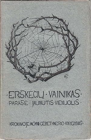 Erskeciu vainikas (Crown of Thorns) [Essays Collection]