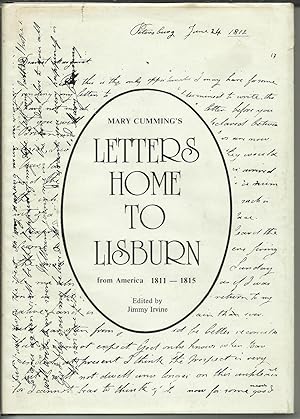 Mary Cumming's Letters Home to Lisburn from America 1811 - 1815.