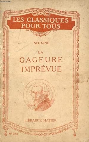 Bild des Verkufers fr LA GAGEURE IMPREVUE (Les Classiques Pour Tous) zum Verkauf von Le-Livre