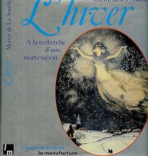 Imagen del vendedor de L'HIVER : A LA RECHERCHE D'UNE MORTE SAISON a la venta por Le-Livre