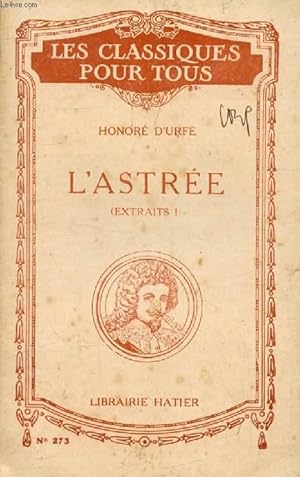 Bild des Verkufers fr L'ASTREE, TOME I (Extraits) (Les Classiques Pour Tous) zum Verkauf von Le-Livre