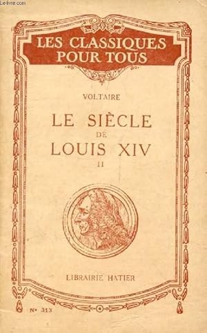 Seller image for LE SIECLE DE LOUIS XIV, TOME II (Les Classiques Pour Tous) for sale by Le-Livre