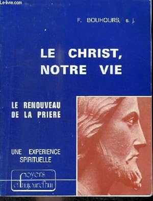 Seller image for LE CHRIST, NOTRE VIE - LE RENOUVEAU DE LA PRIERE -FOYERS D'AUJOURD'HUI - N96 - NOVEMBRE 1975 for sale by Le-Livre