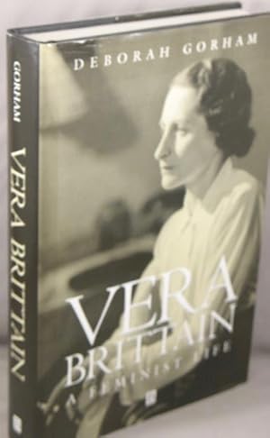 Imagen del vendedor de Vera Brittain, A Feminist Life. a la venta por Bucks County Bookshop IOBA