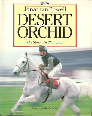 Immagine del venditore per Desert Orchid. The Story of a Champion venduto da Joy Norfolk, Deez Books