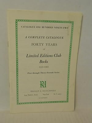 Seller image for Forty Years of Limited Editions Club Books -- 1929-1967. A Complete Catalogue for sale by Gil's Book Loft