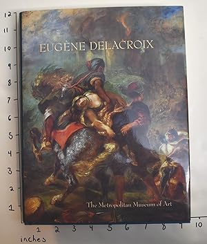 Seller image for Eugene Delacroix (1798-1863): Paintings, Drawings, and Prints from North American Collections for sale by Mullen Books, ABAA