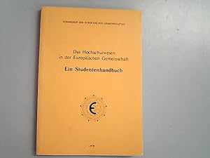 Seller image for Das Hochschulwesen in der Europischen Gemeinschaft / Ein Studentenhandbuch. Ausgabe 1979. for sale by Antiquariat Bookfarm