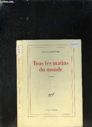 Bild des Verkufers fr TOUS LES MATINS DU MONDE zum Verkauf von Le-Livre