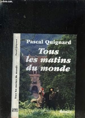 Image du vendeur pour TOUS LES MATINS DU MONDE mis en vente par Le-Livre