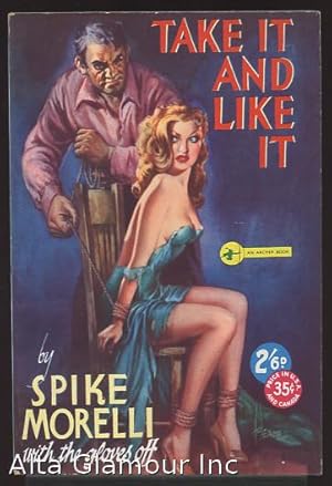 Seller image for TAKE IT AND LIKE IT An Archer Book for sale by Alta-Glamour Inc.